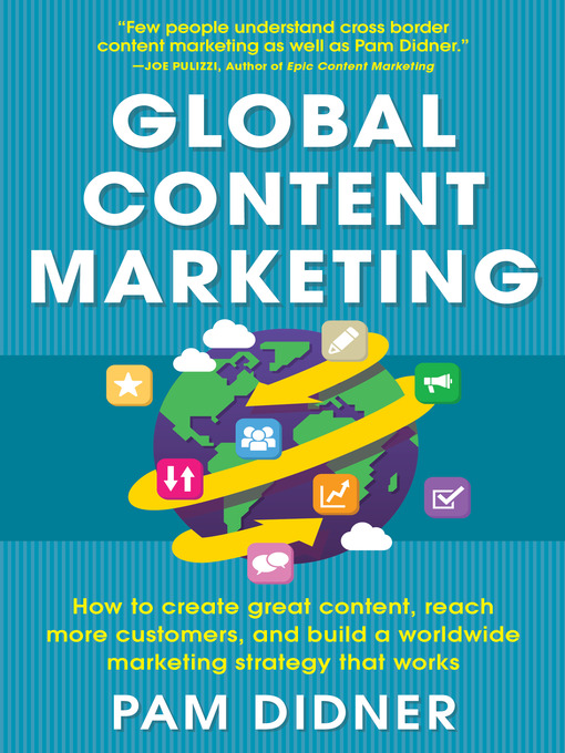 Title details for Global Content Marketing by Pam Didner - Available